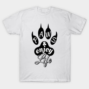 Paws and enjoy life - black dog paw print T-Shirt